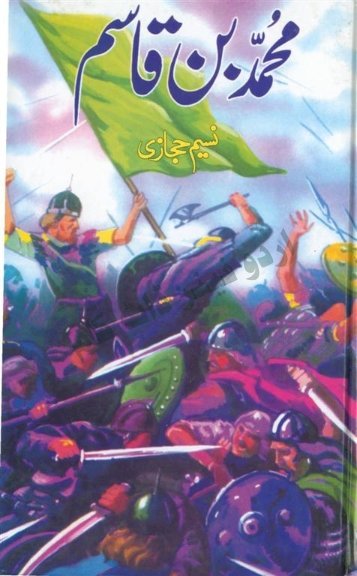 Muhammad Bin Qasim (Fiction) Part-01 By Naseem Hijazi