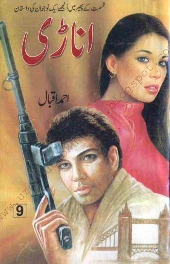 Anari Series By Ahmed Iqbal Part 09 Pdf Urdu Digest/Novel