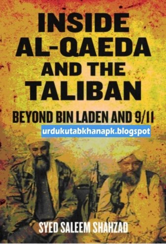 Inside Al-Qaeda And The Taliban By Syed Saleem Shahzad
