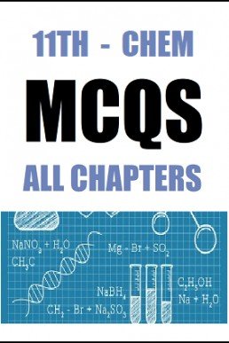 Class 11th (FSc Part-1) Chemistry Full Book MCQs with Answers