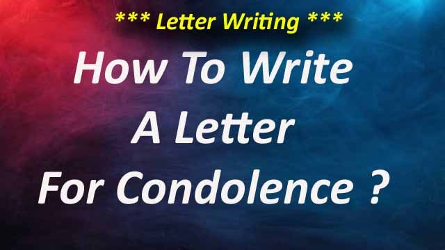 How To Write A Letter Of Condolence?